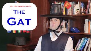 Land of Hats: a History of the Gat