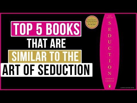 Top 5 Books That Are Similar To The Art Of Seduction