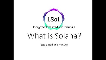 What is Solana? 1Sol Crypto Education