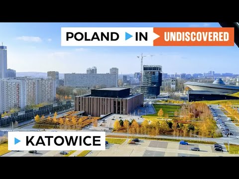 KATOWICE– Poland In UNDISCOVERED