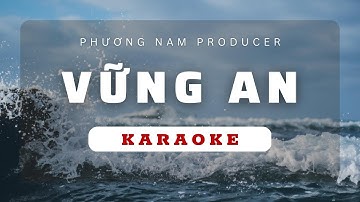 [KARAOKE/BEAT CHUẨN] VỮNG AN (STILL) || MINH CHÂU