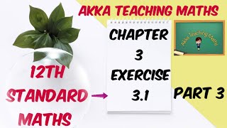12th Maths|chapter:3|Exercise:3.1 part:3