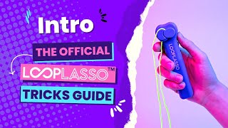The Official Loop Lasso Tricks Guide - Introduction