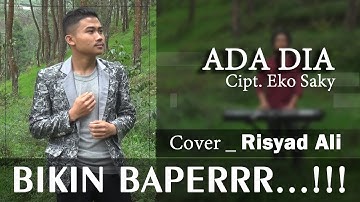 BIKIN BAPER !!! SUPER EMAK ADA DIA COVER RISYAD ALI Cipt. EKO SAKY - SIRAMPOG Chanel