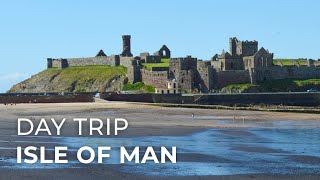 Day Trip around the Isle of Man