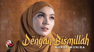 Nurul Munira - Dengan Bismillah (Official Music Video)