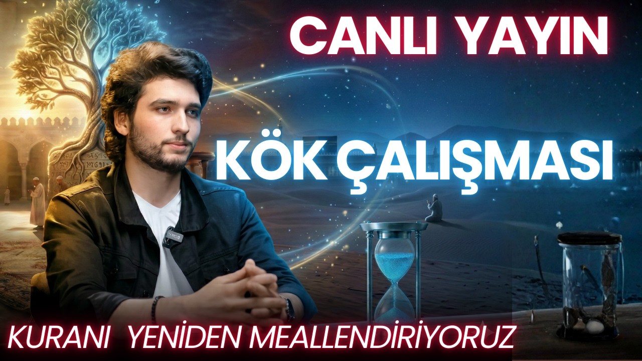 Kuran Kavram ve Etimoloji Çalışması | Meali Yeniden Yazıyoruz :)