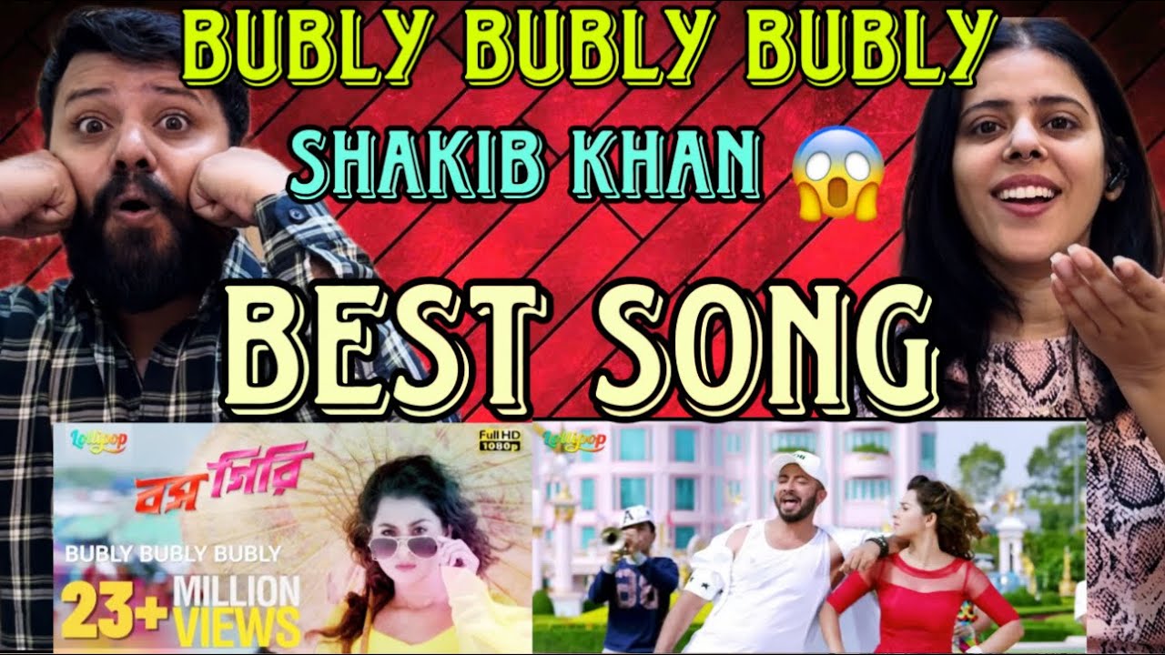 Bubly Bubly Bubly Full Video Song Reaction | Shakib Khan | Bubly | SI Tutul | Bossgiri | Bangla Song