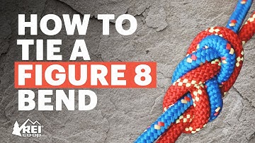 Rock Climbing: How to Tie a Figure 8 Bend