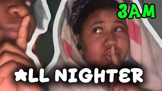 DOING A ALL NIGHTER