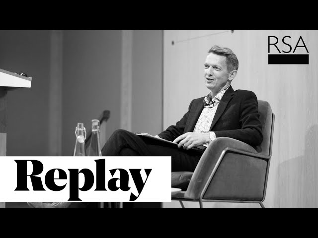 From the era of anxiety to the age of aspiration I Andy Haldane I RSA REPLAY class=