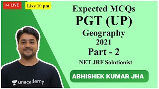 Expected MCQs | UP PGT | Geography | 2021 |  Part -2 | Abhishek Kumar Jha