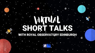 ROE Open Days: Short Talks @SciTechUK