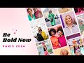 Be Bold Now 2024 Sizzle