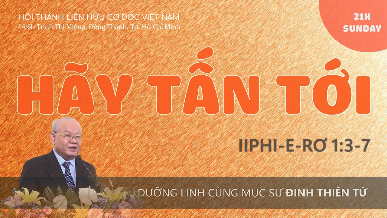 Hãy tấn tới |Mục sư Đinh Thiên Tứ 