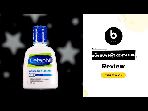Sữa Rửa Mặt Cetaphil - Review Chi Tiết Và Hướng Dẫn Sử Dụng