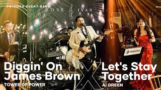 Diggin&#39; on James Brown (Tower of Power) x Let&#39;s Stay Together (Al Green) | Frigora Event Band