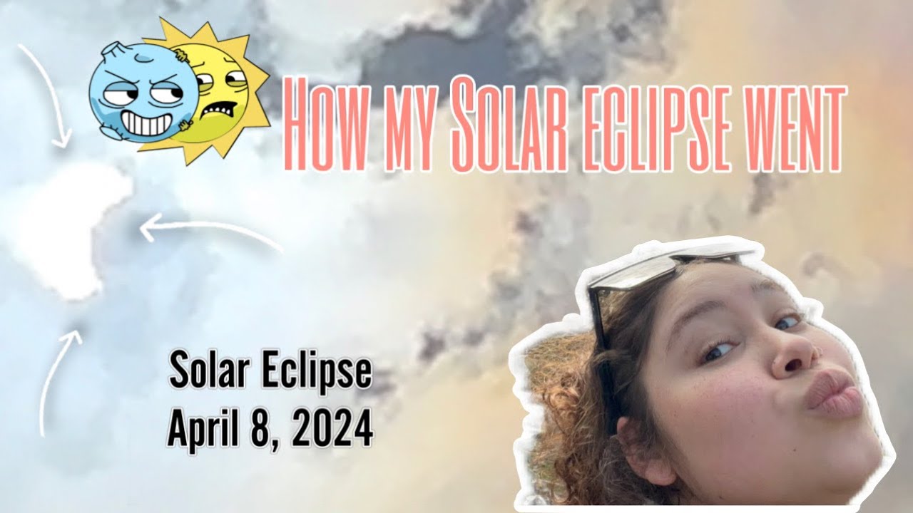 THE SOLAR ECLIPSE APRIL 8,2024 - YouTube