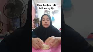 Cara membentuk roti isi kacang ijo