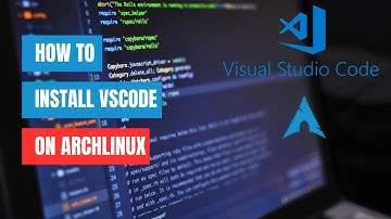 Visual Studio Code installeren op Arch Linux
