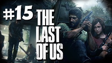 The Last of Us Gameplay Walkthrough Part 15 - Epic Fire Fight - PS3 Gameplay