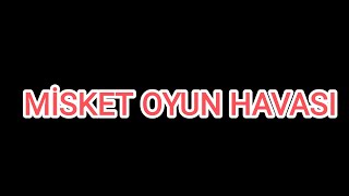 Mi̇sket Oyun Havasi Resimi