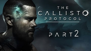 The Callisto protocol walkthrough part 2
