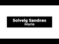 Solveig Sandnes Marie Lyrics