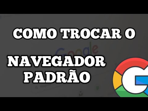 Como Colocar o Google Como Navegador Padrão no PC - YouTube