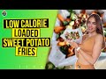 LEAN GIRL Low Calorie Loaded Sweet Potato Fries 🍟 Only 450 Calories