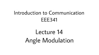 Celebrity Lecture - 14: Angle Modulation Continuation | EEE341 Wealth