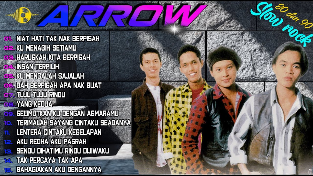 ARROW Malaysia Full Album - Niat Hati Tak Nak Berpisah | Slow Rock Klasik Yang Menyentuh Hati Anda