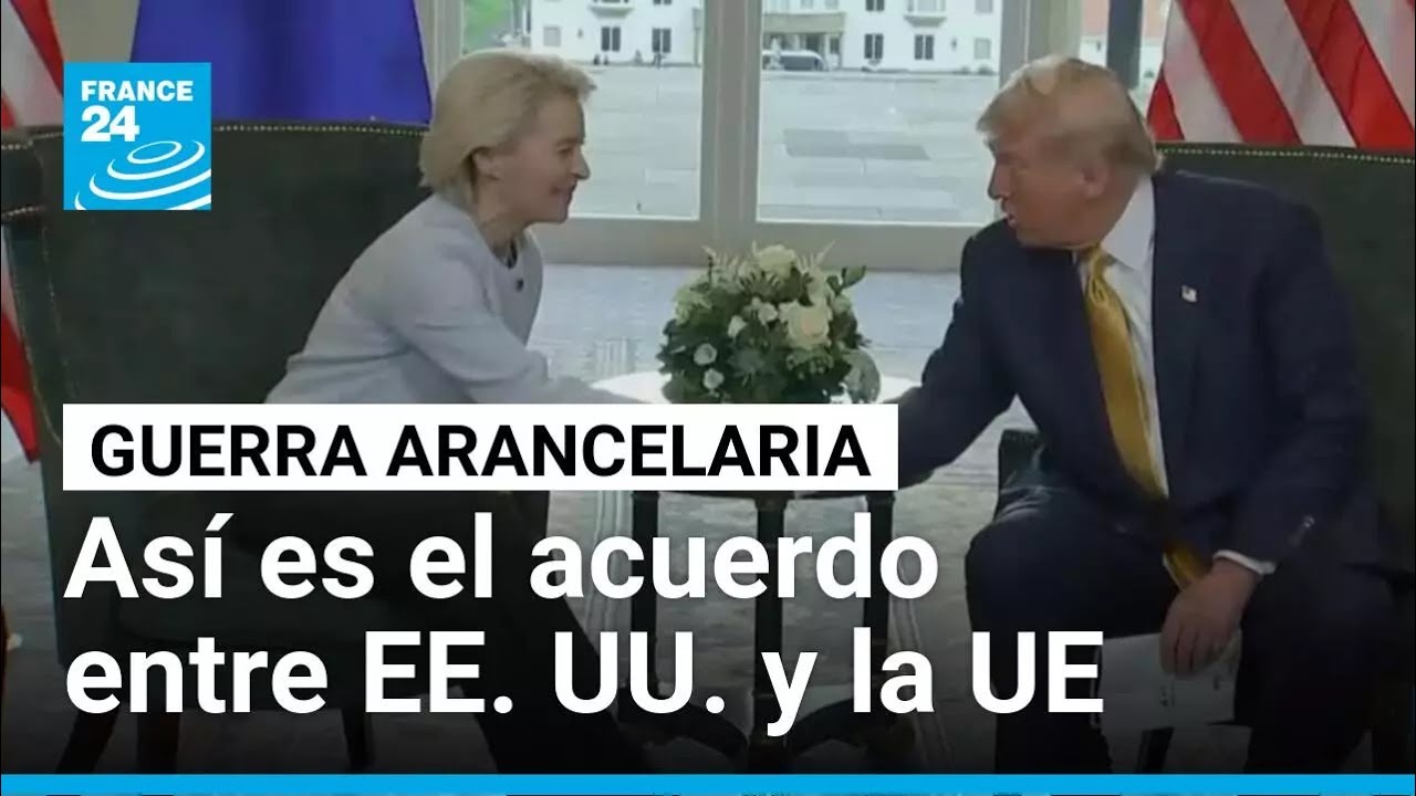 EE. UU. y la UE alcanzan acuerdo comercial con aranceles máximos del 15 ...