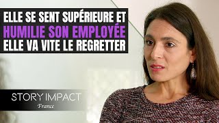 Elle RABAISSE son employée de maison, elle va vite le regretter