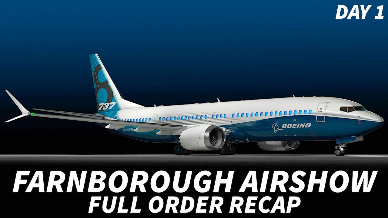 FARNBOROUGH AIRSHOW 2018 Day 1 FULL ORDER Recap YouTube