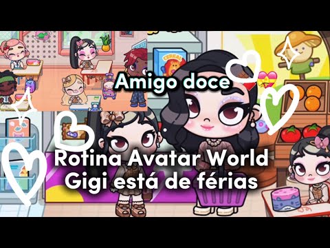 💝🍫Rotina amigo doce | Gigi está de férias!🎉|| Rotinas e Histórias da Pazu Avatar World