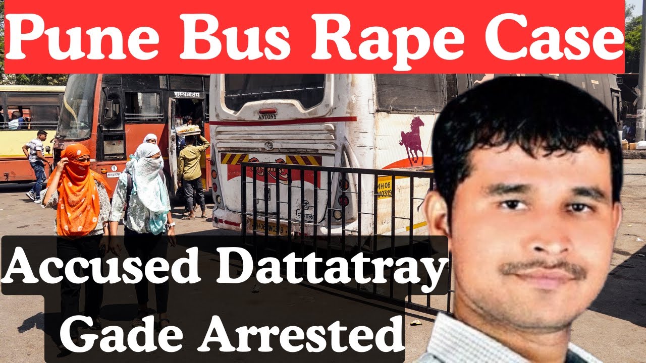 Pune Rape Case | Swargate Bus Depot Incident | Accused Dattatray Gade ...