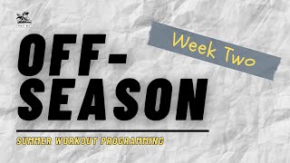 The Off-Season: Summer Programming (Phase 1 - Week 2)