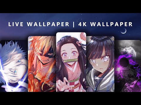 Anime Live Wallpaper 4K