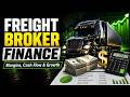 Freight Brokerage Finance From Startup Costs To Profit | Episode 345