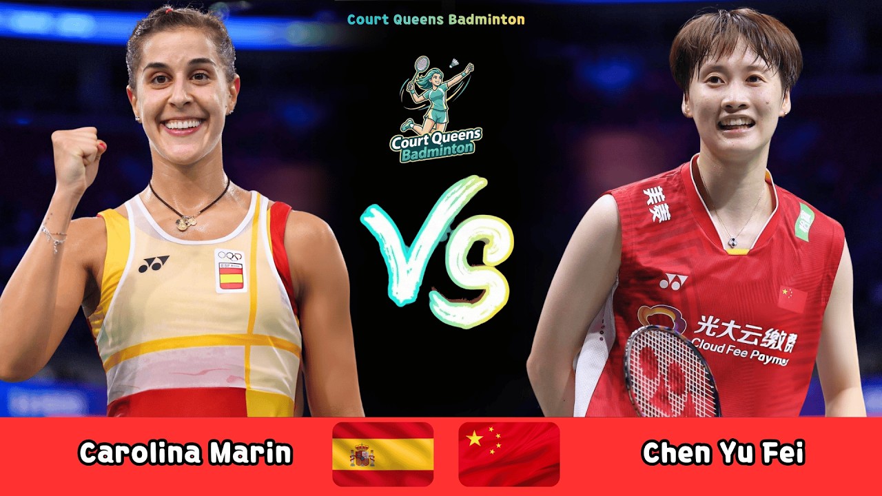 Women's Singles | Carolina Marin (ESP) vs Chen Yu Fei (CHN) | Badminton 2026