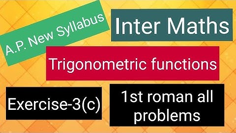 Inter Maths -Trigonometric Functions - Exercise -3(c) - 1st roman -all problems 