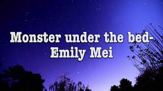Emily Mei- Monster under the bed ( Vostfr / Eng)