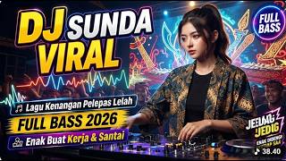 DJ Sunda Full Bass ⚡ JEDAG JEDUG GILA!  Remix Sunda Nonstop