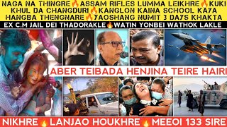 Naga na thingre🔥AR lumma leikhre🔥kuki khul changduri🔥Lanjao hwkhre,133 Sire🔥Aber henjina teire hairi