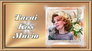 Turai Kiss Mária :  Van egy ház a Tisza - parton