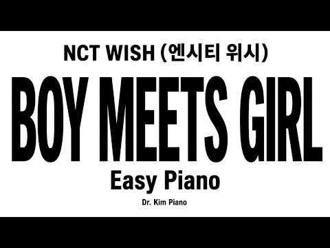 BOY MEETS GIRL (简易钢琴谱) - NCT WISH