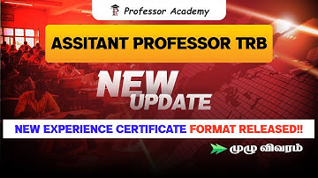 Assistant Professor  TRB - NEW UPDATE! New Experience Certificate Format Released!!