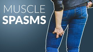 Do You Get MUSCLE SPASMS?! Here