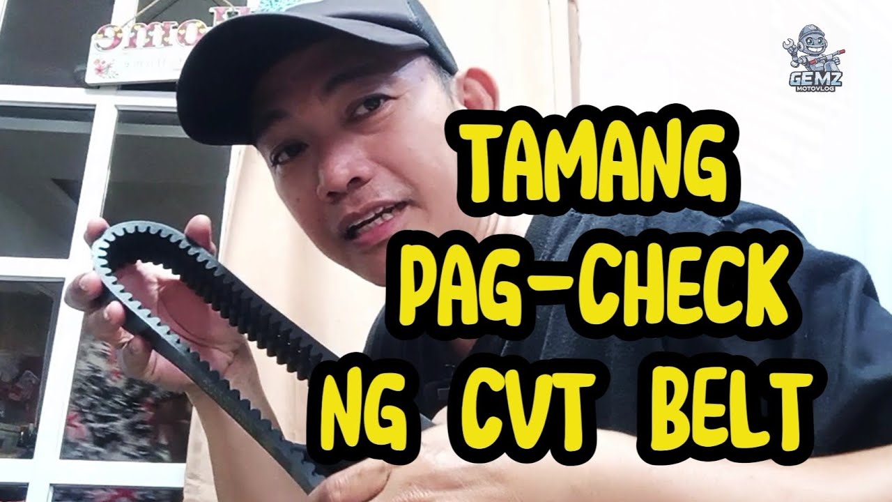 Tamang Pag-Check ng CVT BELT 